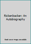 Hardcover Rickenbacker: An Autobiography Book