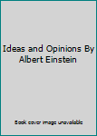 Hardcover Ideas and Opinions By Albert Einstein Book
