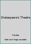 Hardcover Shakespeare's Theatre Book