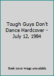 Tough Guys Don't Dance Hardcover - July 12, 1984