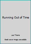 Paperback Running Out of Time Book