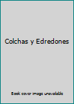 Paperback Colchas y Edredones [Spanish] Book