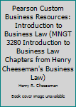 Paperback Pearson Custom Business Resources: Introduction to Business Law (MNGT 3280 Introduction to Business Law Chapters from Henry Cheeseman's Business Law) Book