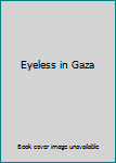 Paperback Eyeless in Gaza Book