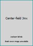 Hardcover Center-field Jinx Book