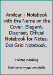 Amilcar : Notebook with the Name on the Cover, Elegant, Discreet, Official Notebook for Notes, Dot Grid Notebook,