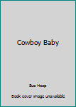 Hardcover Cowboy Baby Book