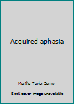 Hardcover Acquired aphasia Book