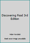 Hardcover Discovering Food 3rd Edition Book