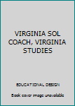 Paperback VIRGINIA SOL COACH, VIRGINIA STUDIES Book