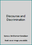 Hardcover Discourse and Discrimination Book