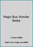 Unknown Binding Magic Bus Wonder Books Book