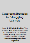 Classroom Strategies for Struggling Learners