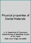 Hardcover Physical properties of Dental Materials Book