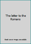The letter to the Romans