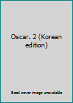 Paperback Oscar. 2 (Korean edition) [Korean] Book