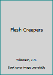 Hardcover Flesh Creepers Book