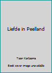 Liefde in Peelland