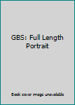 Hardcover GBS: Full Length Portrait Book