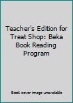 Paperback Teacher's Edition for Treat Shop: Beka Book Reading Program Book