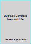 Paperback IRM-Soc Compass New Wrld 2e Book