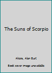 The Suns of Scorpio