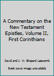 A Commentary on the New Testament Epistles Volume II First Corinthians