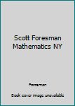 Paperback Scott Foresman Mathematics NY Book