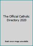 Hardcover The Official Catholic Directory 2020 Book