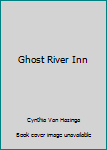 Paperback Ghost River Inn Book