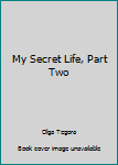 Paperback My Secret Life, Part Two Book