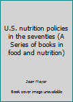 Hardcover Us Nutrition Policies: Human Endvr Book