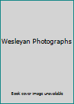 Hardcover Wesleyan Photographs Book