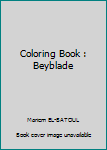 Paperback Coloring Book : Beyblade Book