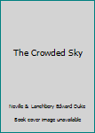 Hardcover The Crowded Sky Book