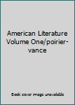Paperback American Literature Volume One/poirier-vance Book