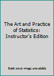 Unknown Binding The Art and Practice of Statistics: Instructor's Edition Book