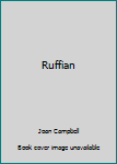 Hardcover Ruffian Book