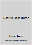 Paperback Door to Door Nurse Book