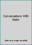 Hardcover Conversations With Stalin Book