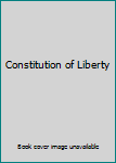 The Constitution of Liberty