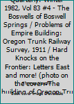 Unknown Binding Oregon Historical Quarterly: Winter 1982, Vol 83 #4 - The Boswells of Boswell Springs / Problems of Empire Building: Oregon Trunk Railway Survey, 1911 / Hard Knocks on the Frontier: Letters East and more! (photo on the cover: The building of Oregon Trunk Book