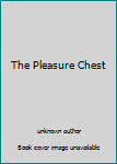 Unknown Binding The Pleasure Chest Book