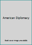 Paperback American Diplomacy Book
