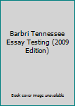 Barbri Tennessee Essay Testing (2009 Edition)