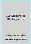 Hardcover 100 Lessons in Photography Book