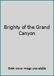 Brighty of the Grand Canyon