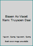 Biaaen Ao Viaoet Nam: Truyaoen Daai