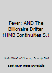 Paperback Fever: AND The Billionaire Drifter (HMB Continuities S.) Book