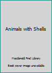 Hardcover Animals with Shells Book